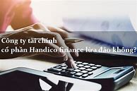 Cty Tài Chính Handico Finance Lừa Đảo