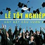 Lễ Tốt Nghiệp Cấp 3 Tiếng Anh Là Gì