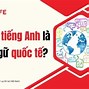 Ngôn Ngữ Anh Liên Kết Quốc Tế