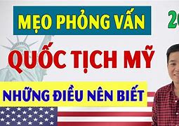 Phỏng Vấn Quốc Tịch Mỹ 2023 Online Apply Date Us Visa