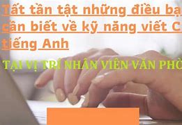 Tiếng Anh Nhân Viên Văn Phòng